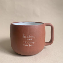 Load image into Gallery viewer, For Nina Mug - freedom